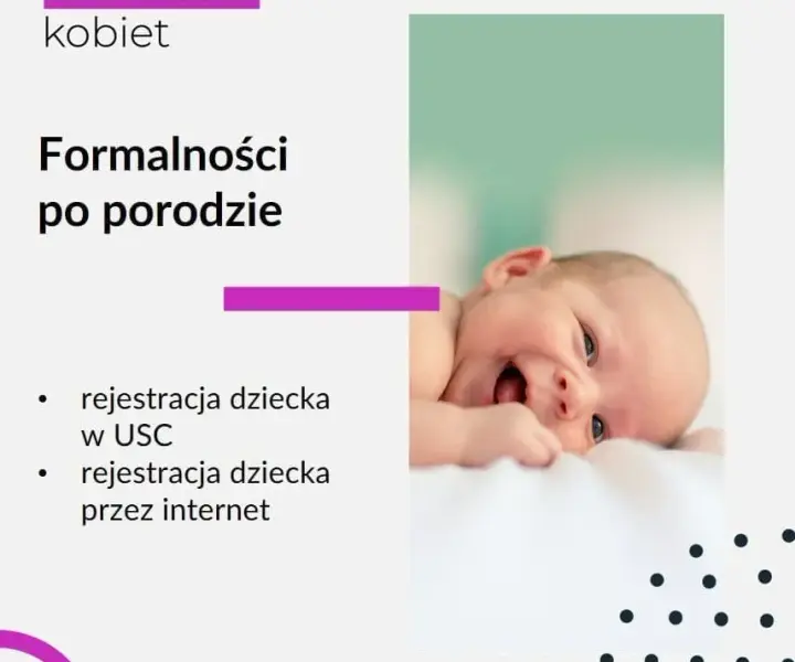 Co zrobić po urodzeniu dziecka? Kluczowe formalności, które musisz znać